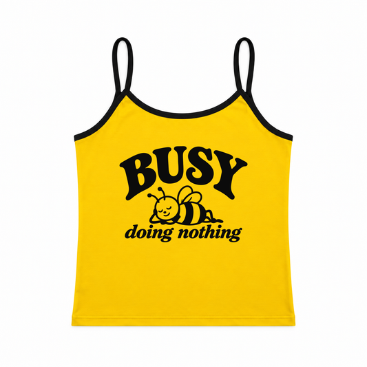 Busy Doing Nothing Cami Top