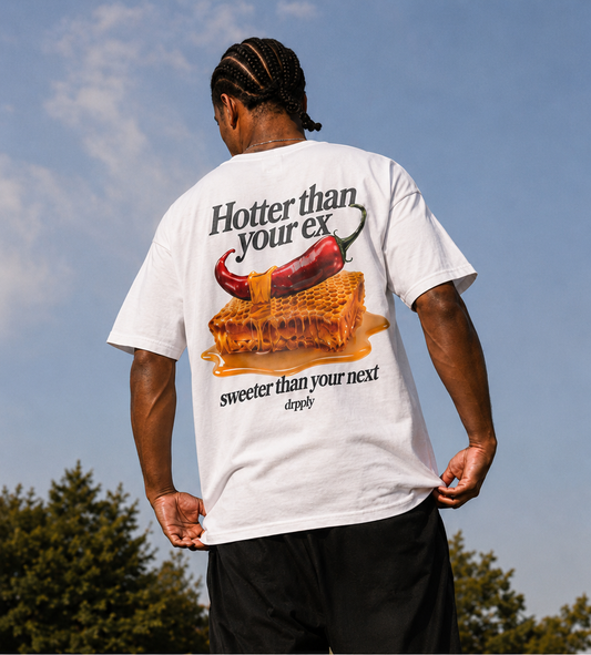 Oversized White Hotter Than Your Ex T-shirt - Heavy 250 GSM Cotton