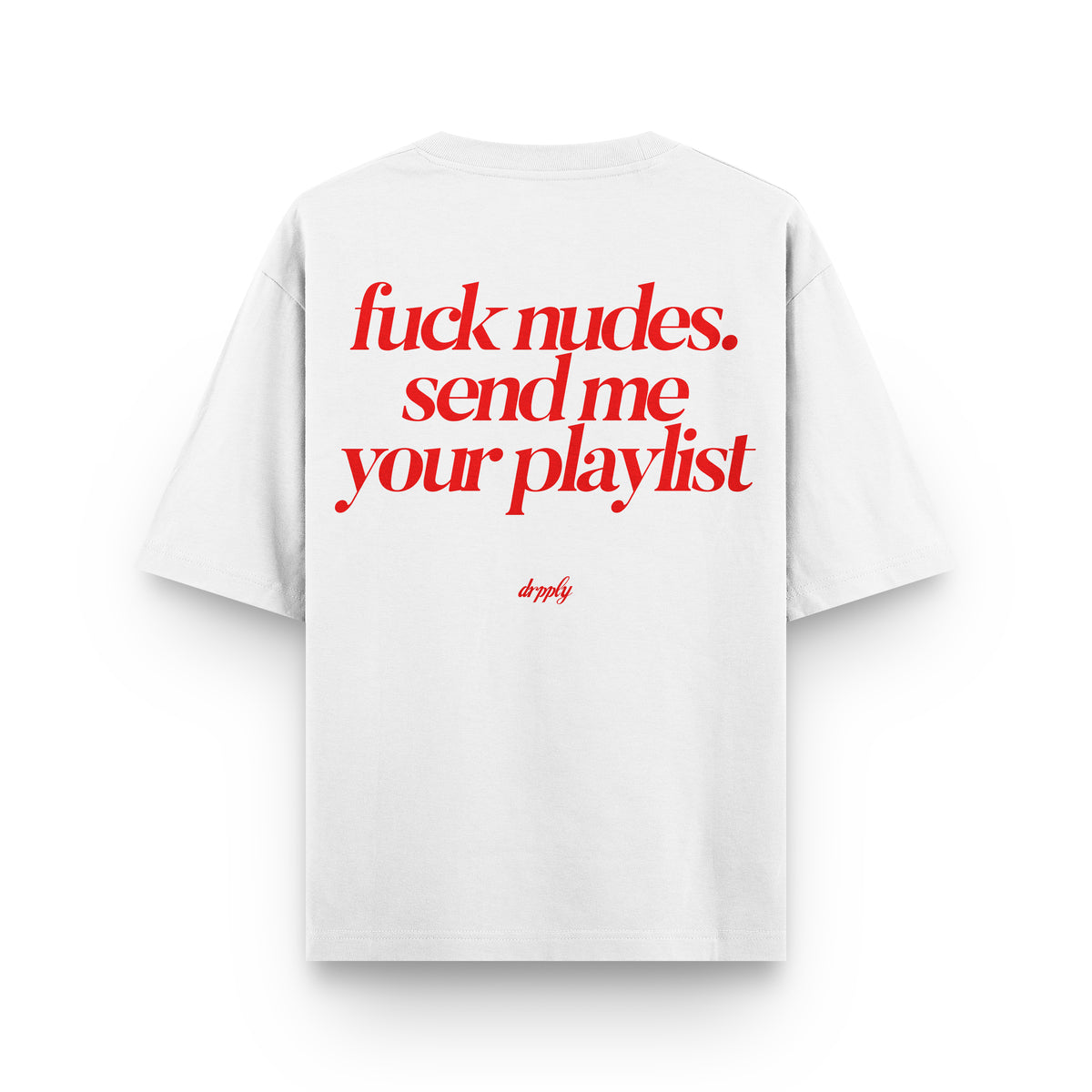 Oversized Send Me Your Playlist T-shirt - Heavy 250 GSM Cotton